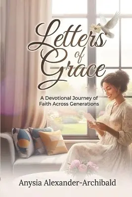 Anysia Alexander Archibald - Letters of Grace, Häftad. Tillgänglighet: Lägg i varukorg