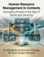 Elizabeth Achinewhu-Nworgu, Joseph-Richard - Human Resource Management In contexts, Häftad. Tillgänglighet: Lägg i varukorg