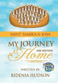 bokomslag Saint Tamika & Josh: My Journey Home (2nd Edition)