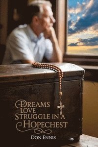 bokomslag Dreams Love Struggle in a Hopechest