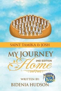 bokomslag Saint Tamika & Josh: My Journey Home (2nd Edition)
