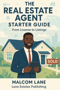 bokomslag Real Estate Agent Starter Guide
