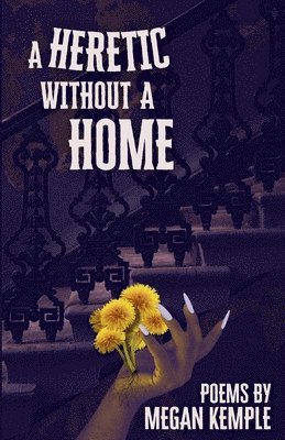 A Heretic Without A Home