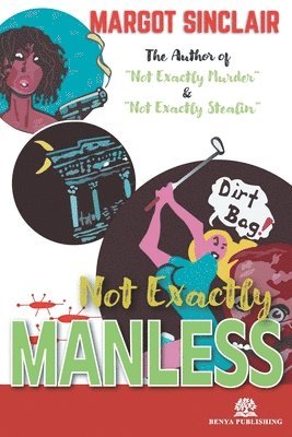 Margot Sinclair - Not Exactly Manless, Häftad