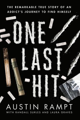 Austin Rampt, Randall Surles, Laura Graves - One Last Hit, Häftad