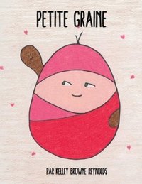 bokomslag Petite Graine