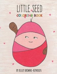 bokomslag Little Seed Coloring Book