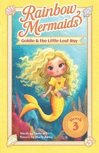 bokomslag Goldie and the Little Lost Ray
