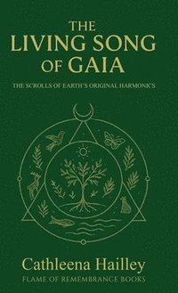 bokomslag The Living Song of Gaia