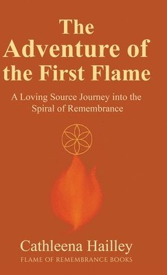 bokomslag The Adventure of the First Flame