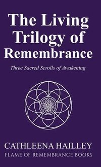 bokomslag The Living Trilogy of Remembrance