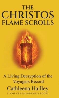 bokomslag The Christos Flame Scrolls