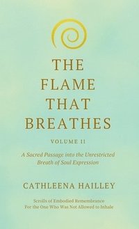 bokomslag Flame That Breathes Volume II