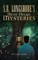 S R Longshore - S.R. Longshore's Muse-Dream Mysteries, Häftad. Tillgänglighet: Lägg i varukorg