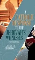 Jennifer Moorcroft - Catholic Response to the Jehovah's Witnesses, Inbunden. Tillgänglighet: Lägg i varukorg