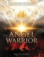 Bruce H Becker - Angel Warrior, Häftad