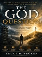 Bruce H Becker - God Question, Inbunden