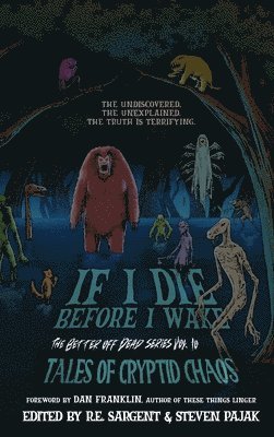 Edmund Stone, Steven Pajak, R E Sargent - If I Die Before I Wake, Inbunden