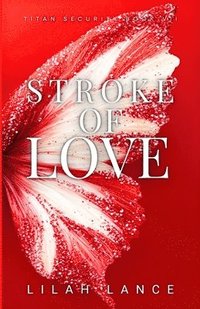 bokomslag Stroke of Love (Isobel's Edition)
