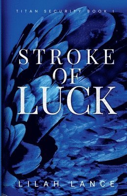 Lilah Lance - Stroke of Luck (Reed's Edition), Häftad
