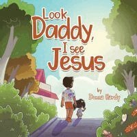 Donna Hardy - Look Daddy, I see Jesus, Häftad