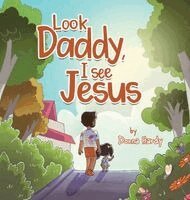 Donna Hardy - Look Daddy, I see Jesus, Inbunden