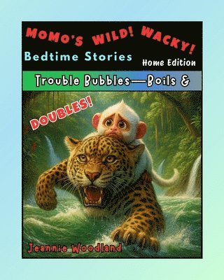 bokomslag Momo's Wild! Wacky! Bedtime Stories: Home Edition