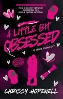 Chrissy Hopewell - Little Bit Obsessed, Häftad