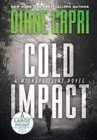 Diane Capri - Cold Impact Large Print Hardcover Edition, Inbunden. Tillgänglighet: Lägg i varukorg