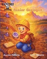 Allison Fennema, Scott Fennema - Junior Geologist, Häftad