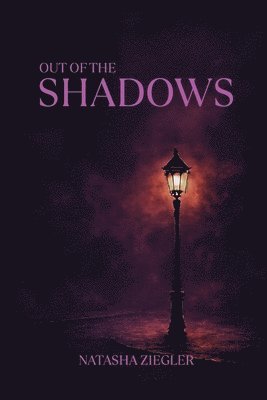 Natasha Ziegler - Out of the Shadows, Häftad