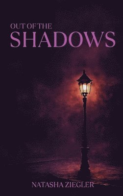 Natasha Ziegler - Out of the Shadows, Inbunden