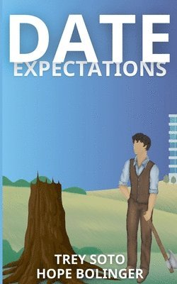 Hope Bolinger, Trey Soto - Date Expectations, Häftad