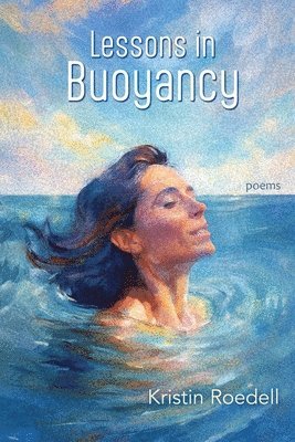 Kristin Roedell - Lessons in Buoyancy, Häftad