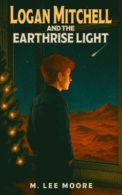 Logan Mitchell and the Earthrise Light