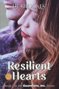bokomslag Resilient Hearts