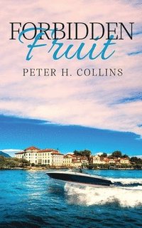 bokomslag Forbidden Fruit: A Love Story by Peter H. Collins