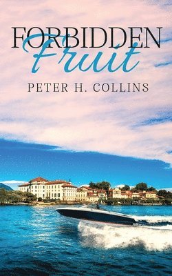 bokomslag Forbidden Fruit: A Love Story by Peter H. Collins