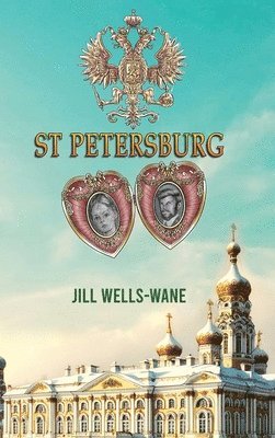 Jill Wells-Wane - St Petersburg, Inbunden