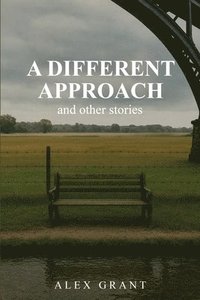 bokomslag Different Approach and Other Stories
