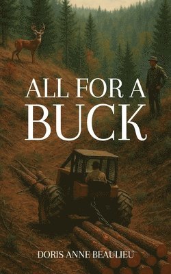 Doris Anne Beaulieu - All for a Buck, Häftad