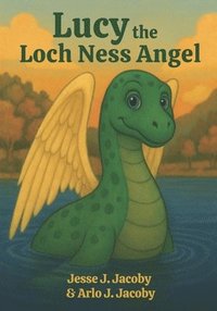 bokomslag Lucy the Loch Ness Angel