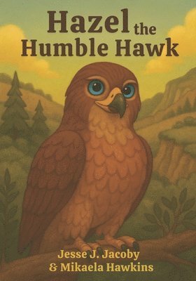 bokomslag Hazel the Humble Hawk