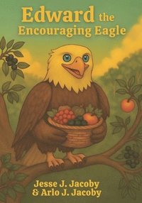 bokomslag Edward the Encouraging Eagle