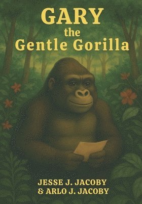 bokomslag Gary the Gentle Gorilla