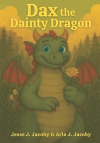 bokomslag Dax the Dainty Dragon