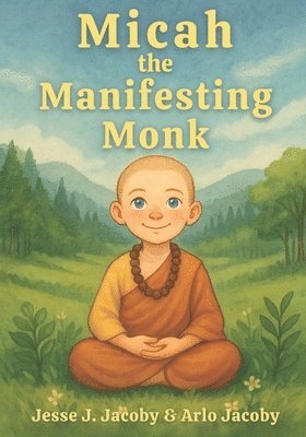 bokomslag Micah the Manifesting Monk