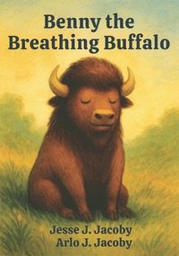 bokomslag Benny the Breathing Buffalo