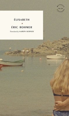 Eric Rohmer, Aaron Kerner - Élisabeth, Häftad