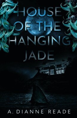A Dianne Reade - House of the Hanging Jade, Häftad